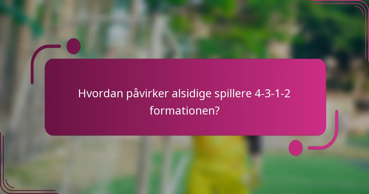 Hvordan påvirker alsidige spillere 4-3-1-2 formationen?
